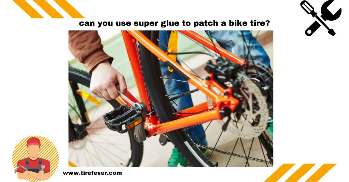 can you use super glue to patch a bike tire