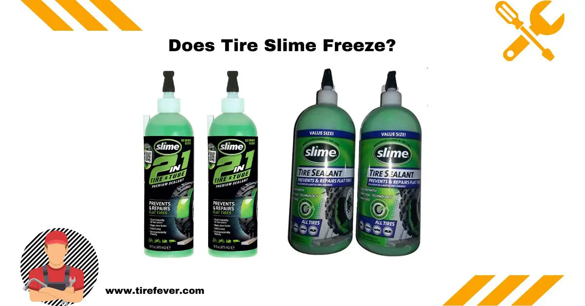Does Tire Slime Freeze