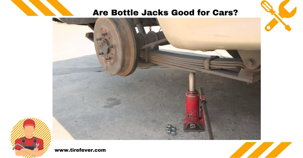 Are Bottle Jacks Good for Cars