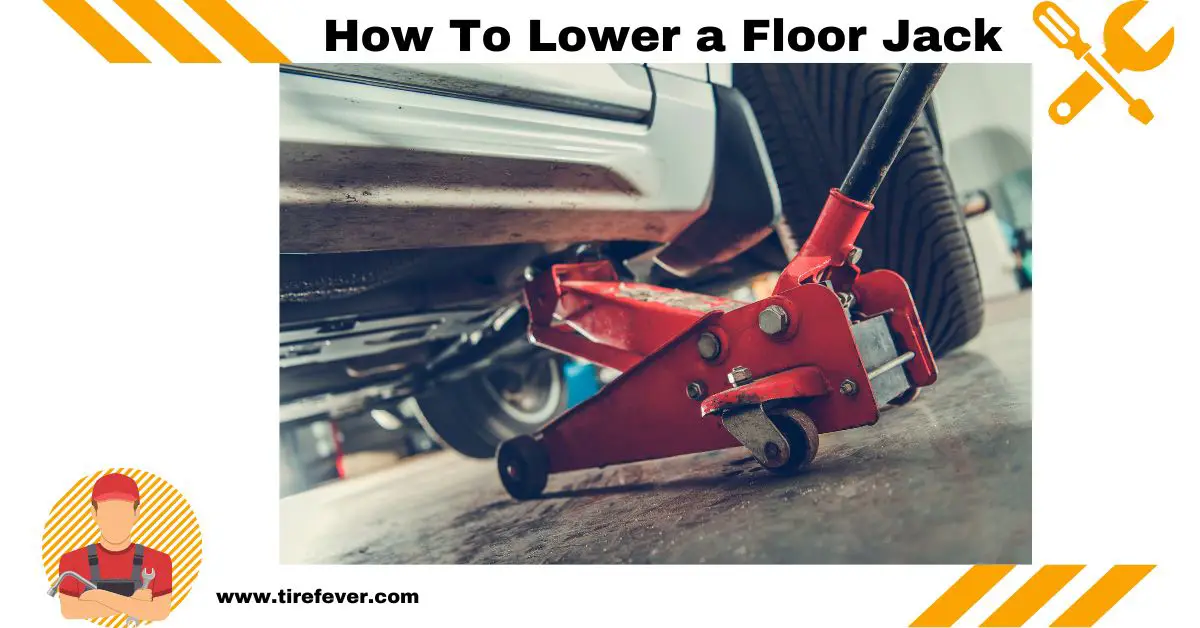 How To Lower a Floor Jack