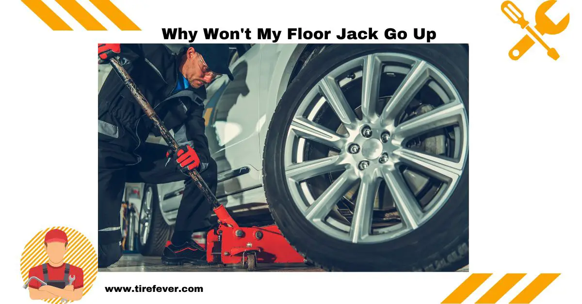Why Won't My Floor Jack Go Up