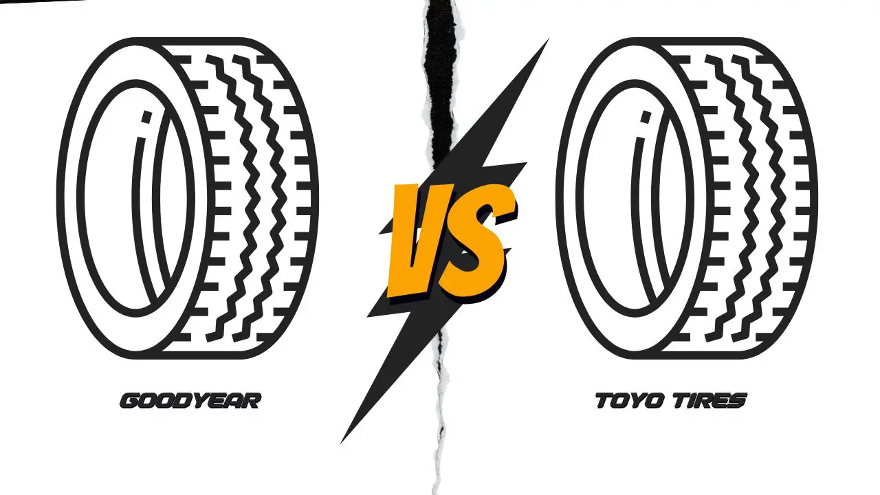 Goodyear vs Toyo Tires