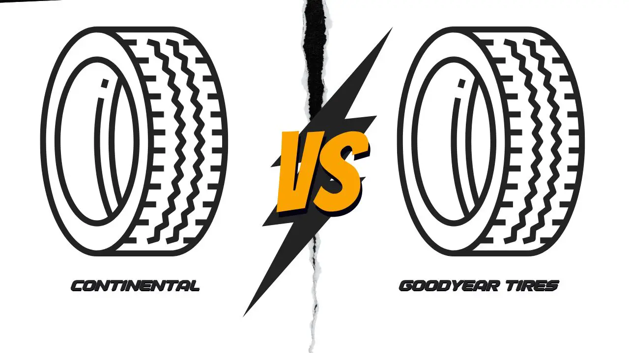 Continental vs Goodyear Tires