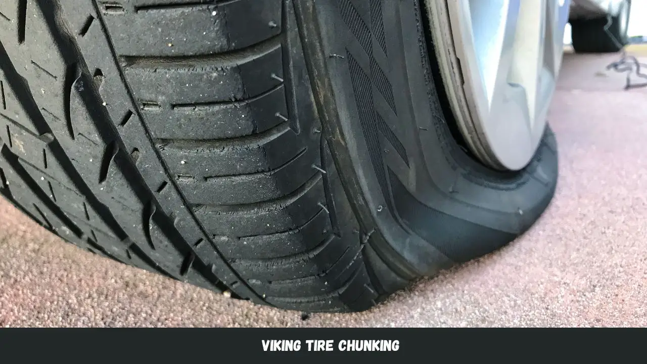 Viking Tire Chunking