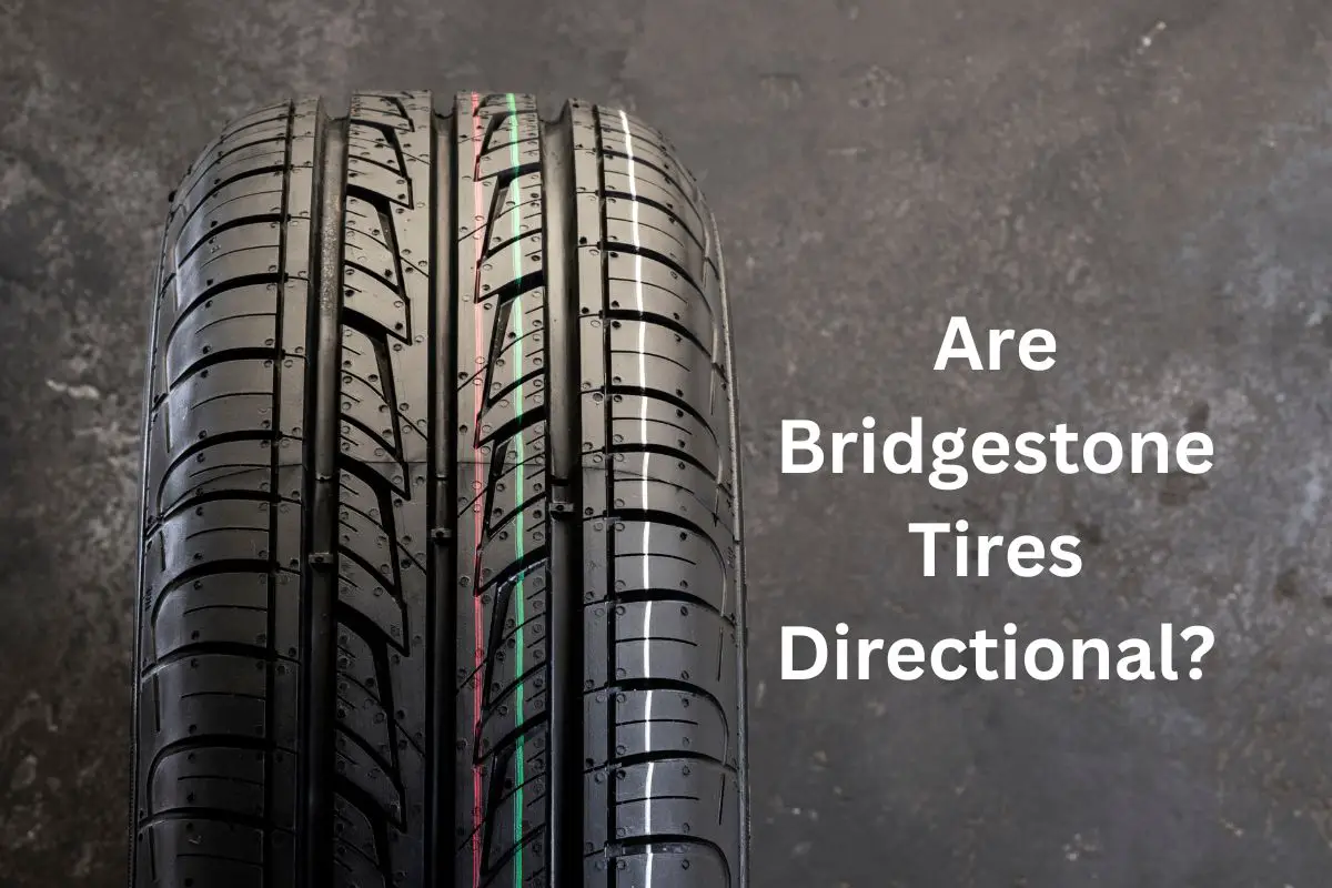 Are Bridgestone Tires Directional?