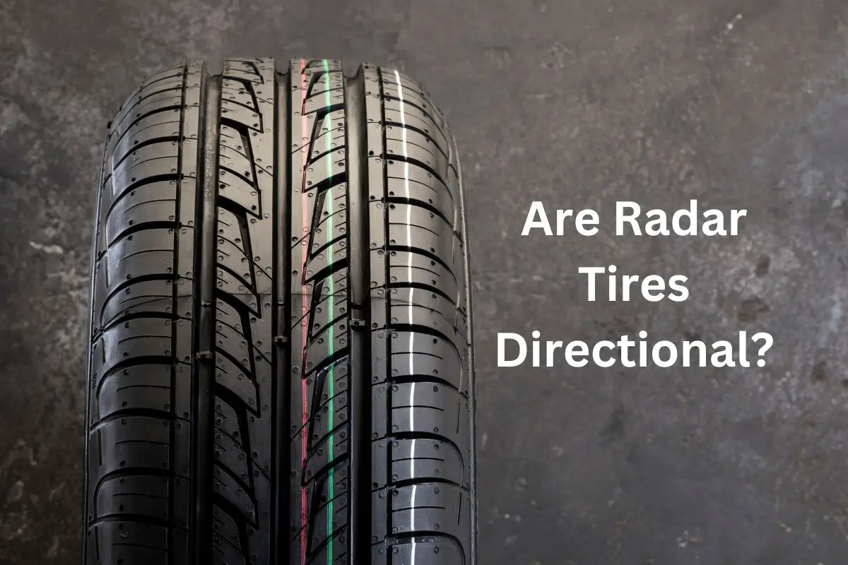 Are Radar Tires Directional?