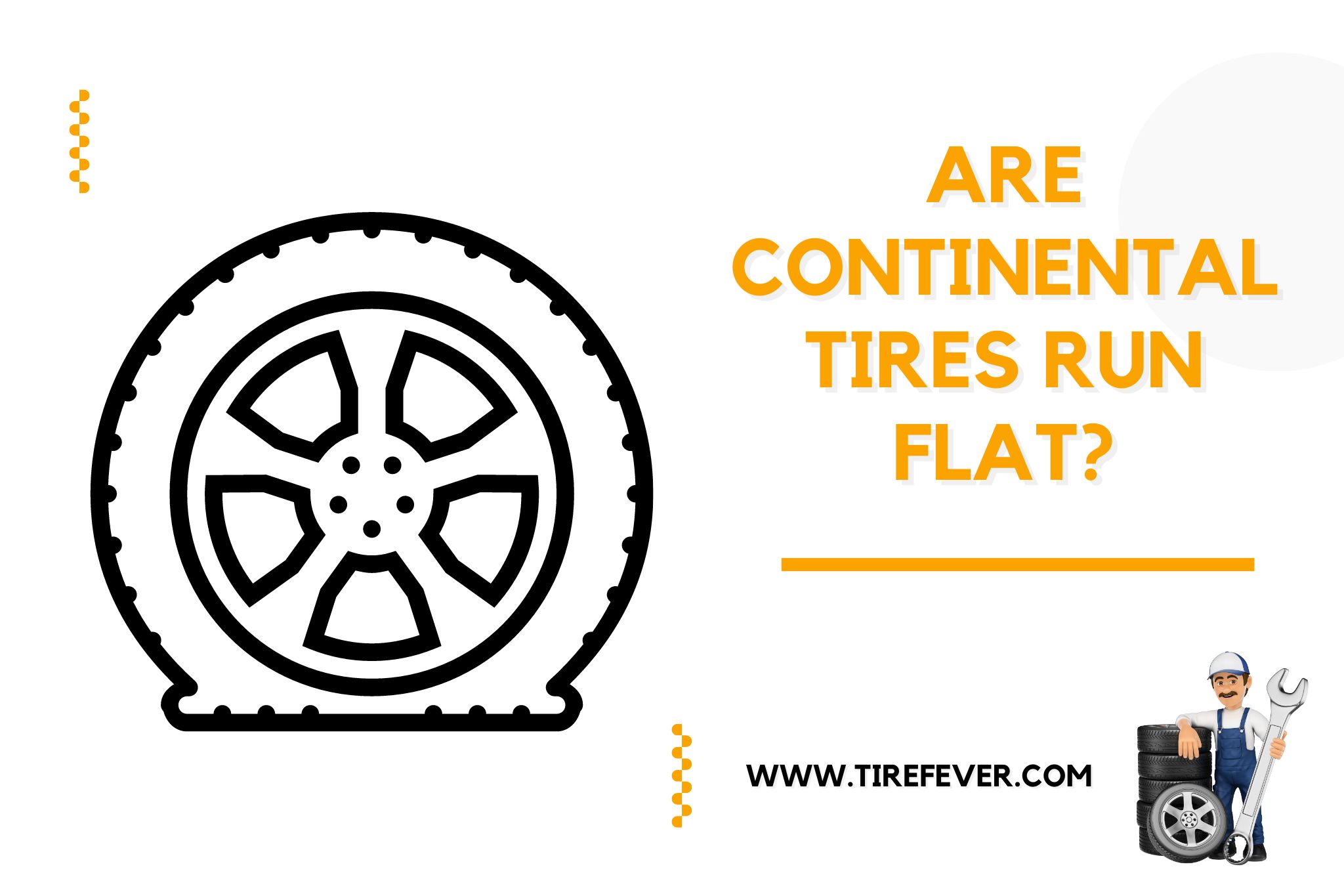 Are Continental Tires Run Flat? Everything You Need to Know (Facts Revealed)