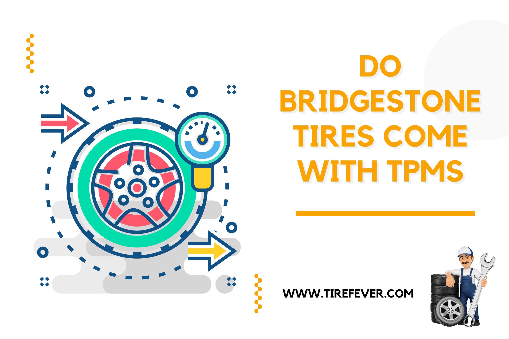 Do Bridgestone Tires Come with TPMS