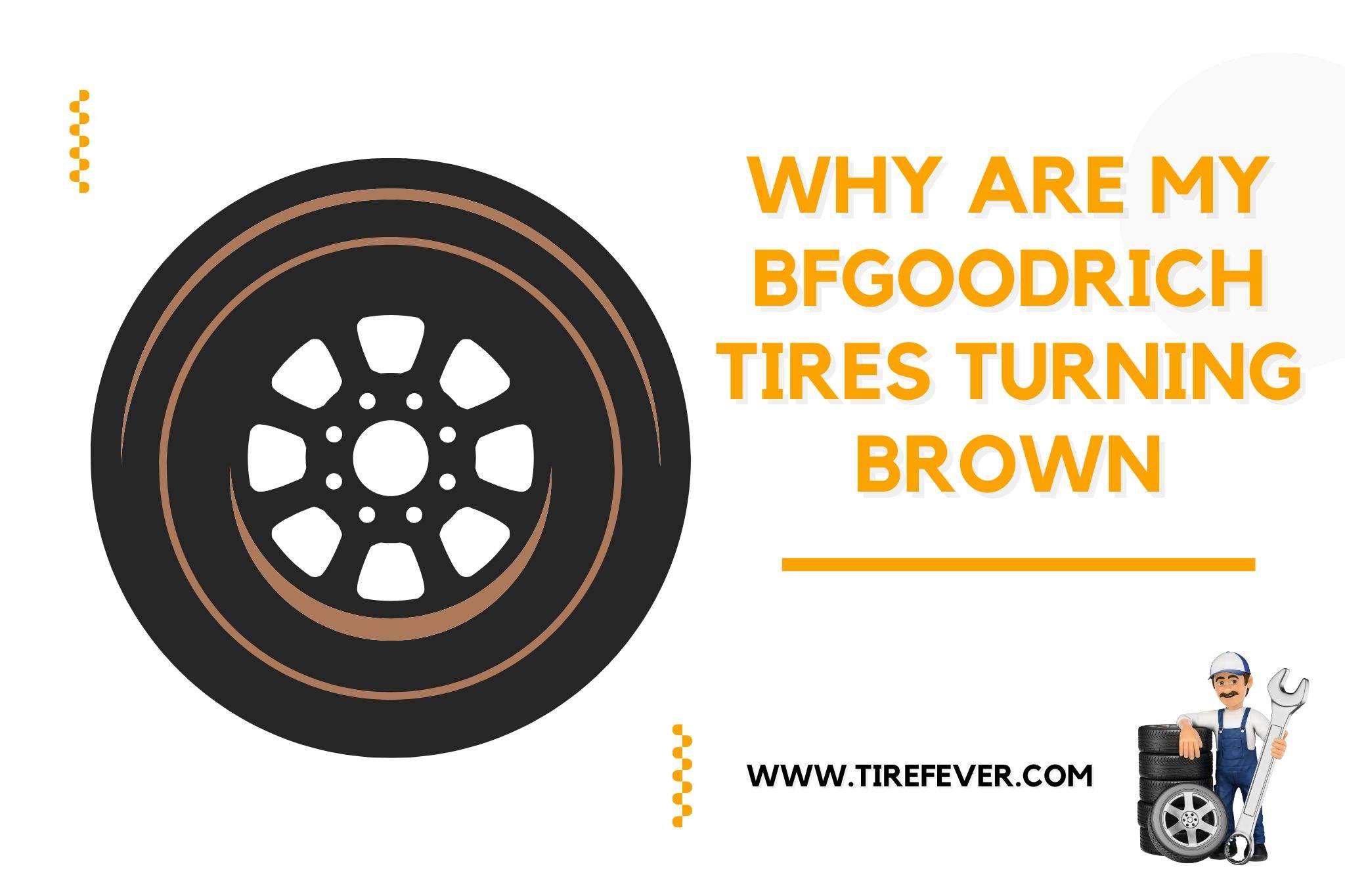 why are my BFGoodrich tires turning brown