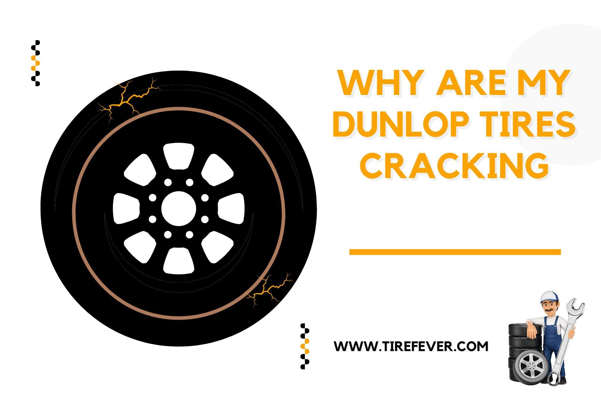 why are my Dunlop tires cracking