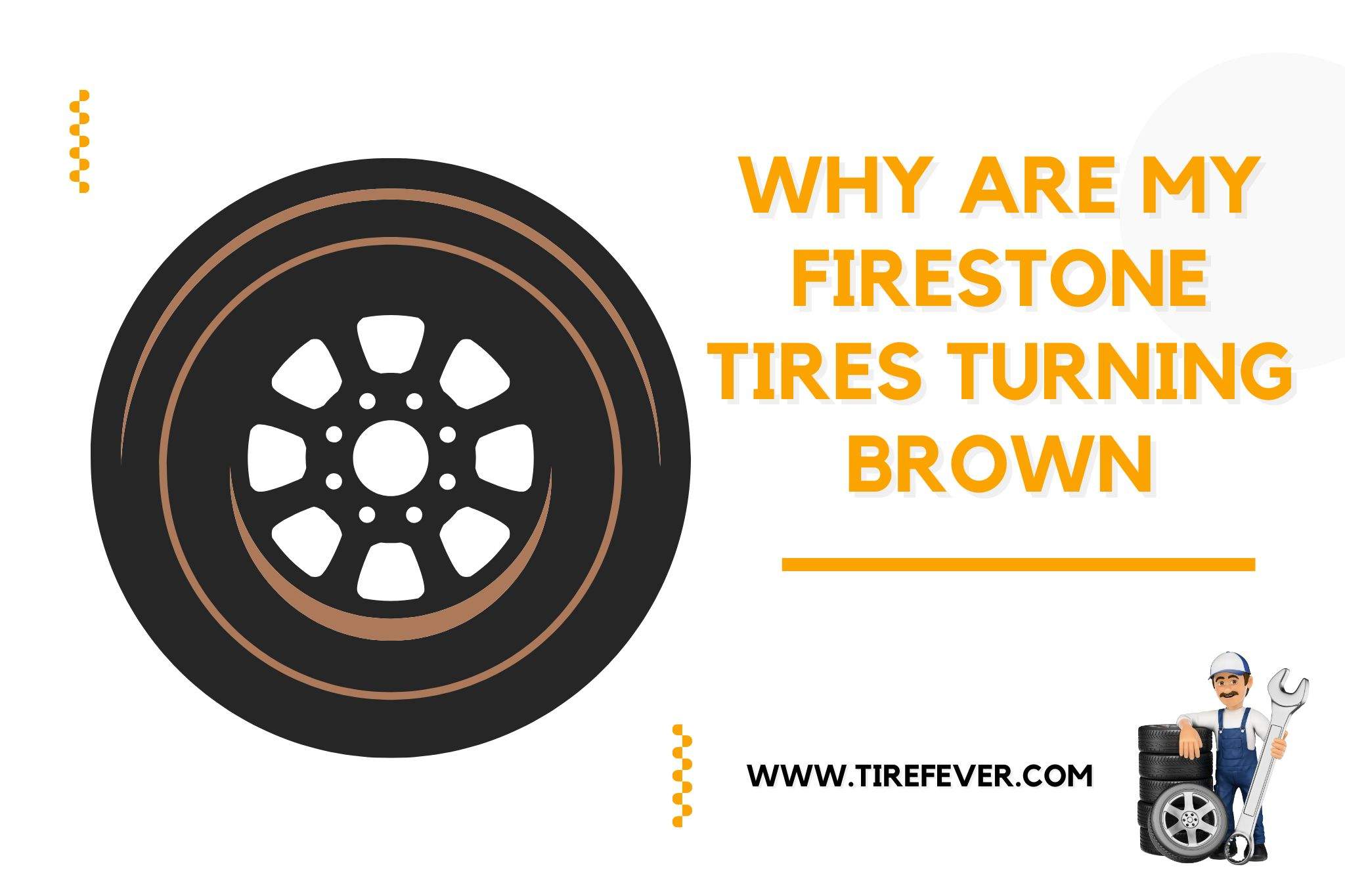 why are my Firestone tires turning brown